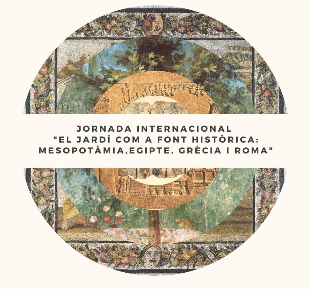 JORNADA INTERNACIONAL "El jardín como fuente histórica: Mesopotamia, Egipto, Grecia y Roma"