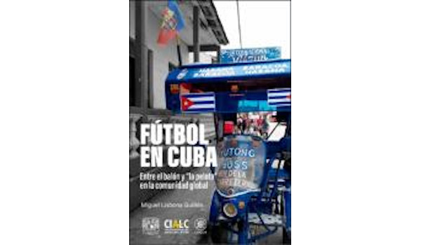 Cuba hoy: el cambio generacional a través del fútbol